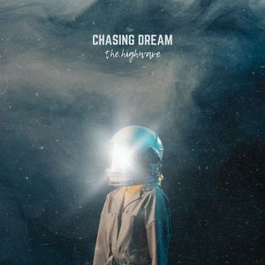 Chasing dream
