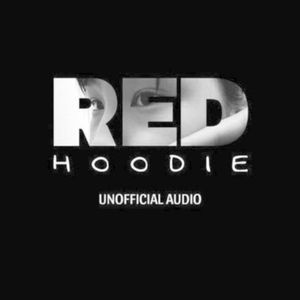 Red hoodie (Unofficial Audio)