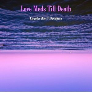 Love Meds Till Death 