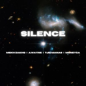 SILENCE ft A.Wayne, TJEI Manas, Moneyca