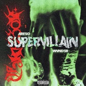 SUPERVILLIAN ft ARESO